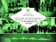 AGRI-FOOD MASTERCLASS ON ENTREPRENEURSHIP, 3-5 ΝΟΕΜΒΡΙΟΥ 2017, ΠΑΤΡΑ